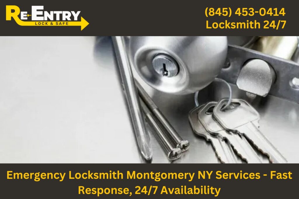 Emergency Locksmith Montgomery NY Services - Fast Response, 24/7 Availability​