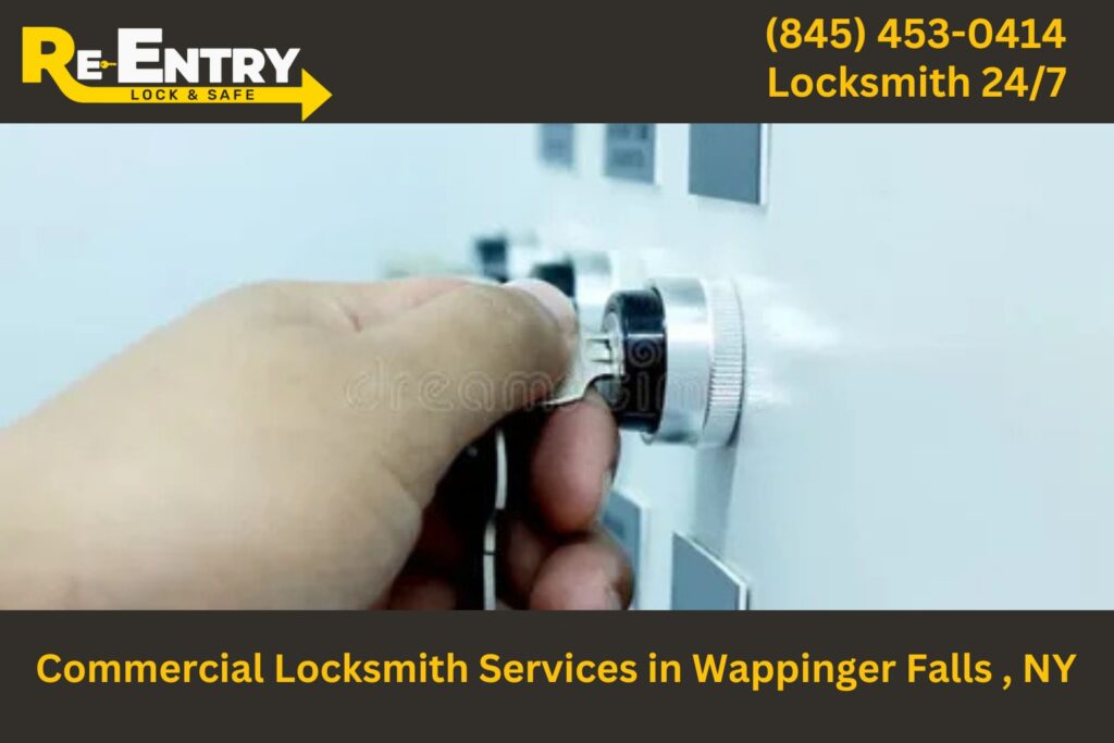 Commercial locksmith in Wappingers Falls NY providing lock and security services for businesses.