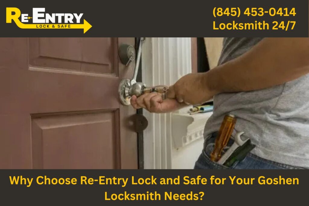 Re-Entry Lock and Safe locksmith providing professional services in Goshen NY.