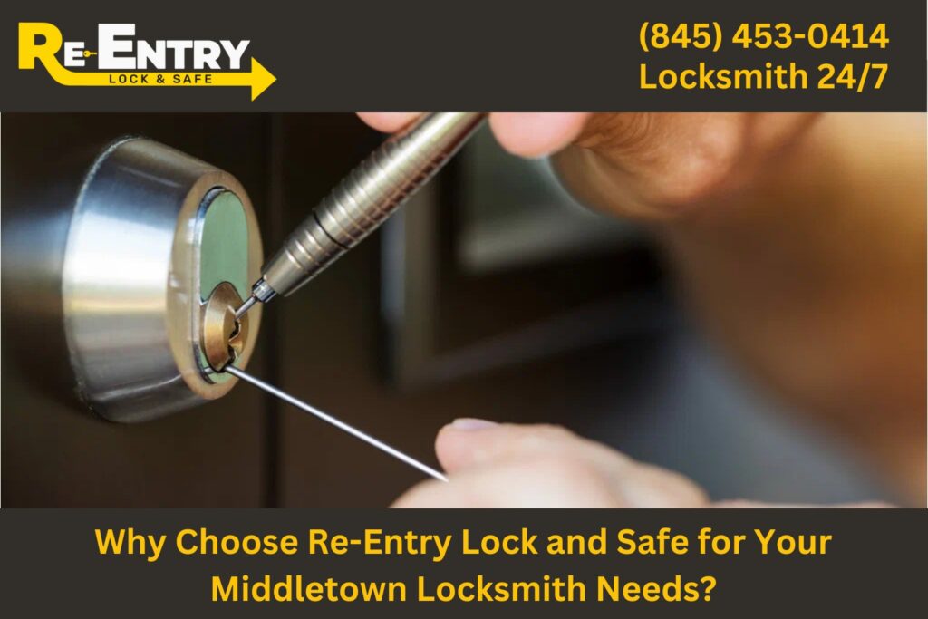 Re-Entry Lock and Safe locksmith providing professional services in Middletown NY.