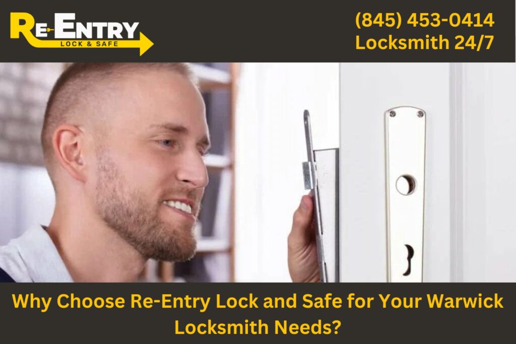 Re-Entry Lock and Safe locksmith providing professional services in Warwick NY.