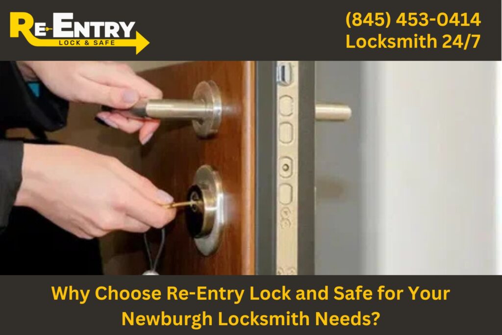 Re-Entry Lock and Safe locksmith providing professional services in Newburgh NY.