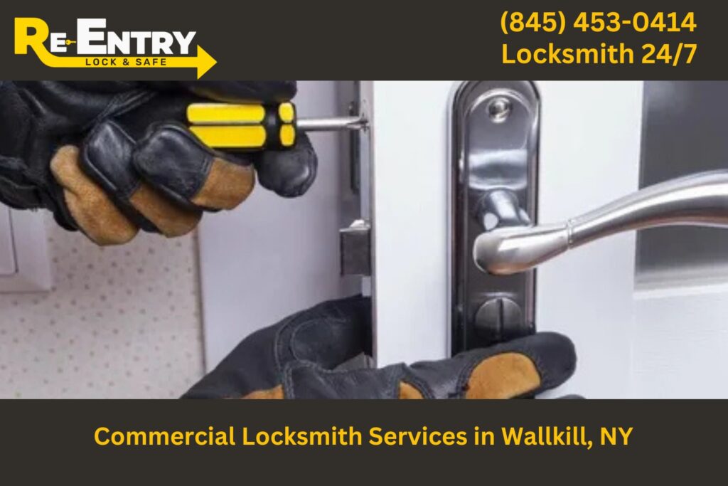 Commercial locksmith in Wallkill NY providing lock and security services for businesses.