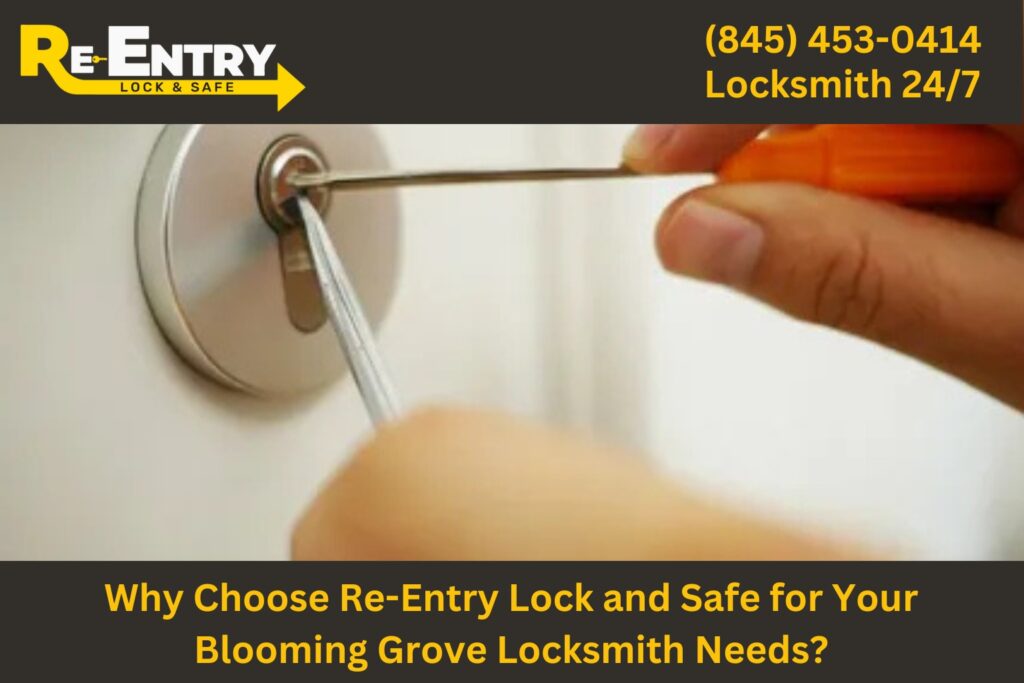 Re-Entry Lock and Safe locksmith providing professional services in Blooming Grove NY.