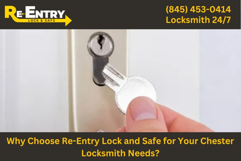 Re-Entry Lock and Safe locksmith providing professional services in Chester NY.