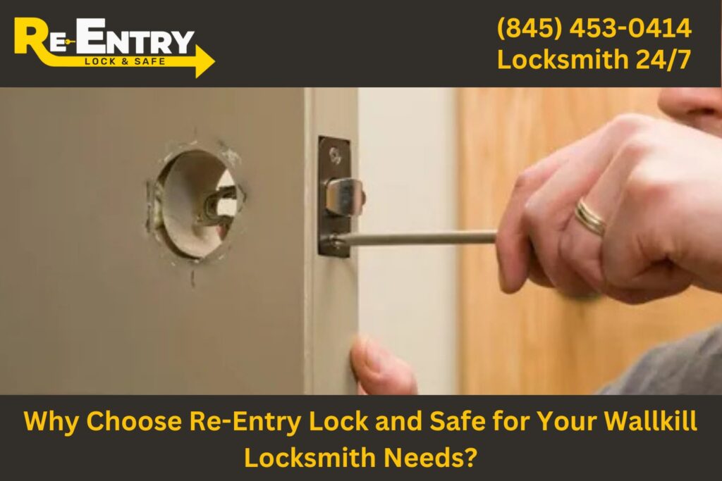 Re-Entry Lock and Safe locksmith providing professional services in Wallkill NY.