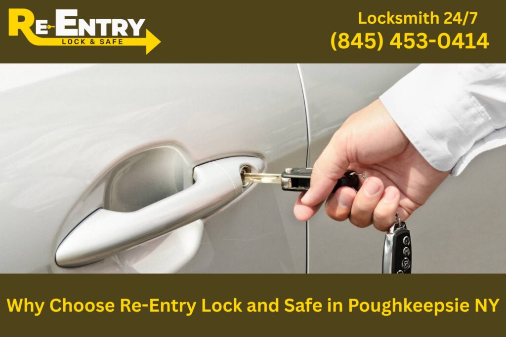 Re-Entry Lock and Safe trusted auto locksmith in Poughkeepsie NY