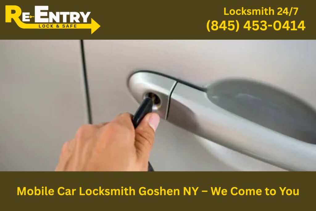 Mobile car locksmith in Goshen NY providing on-site car key replacement and lock services