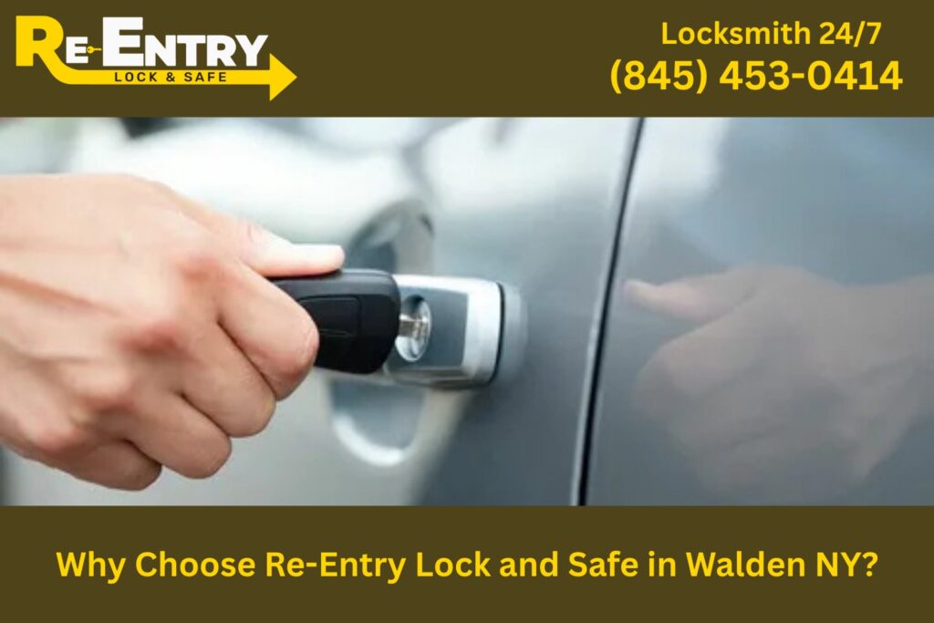 Re-Entry Lock and Safe trusted car locksmith in Walden NY