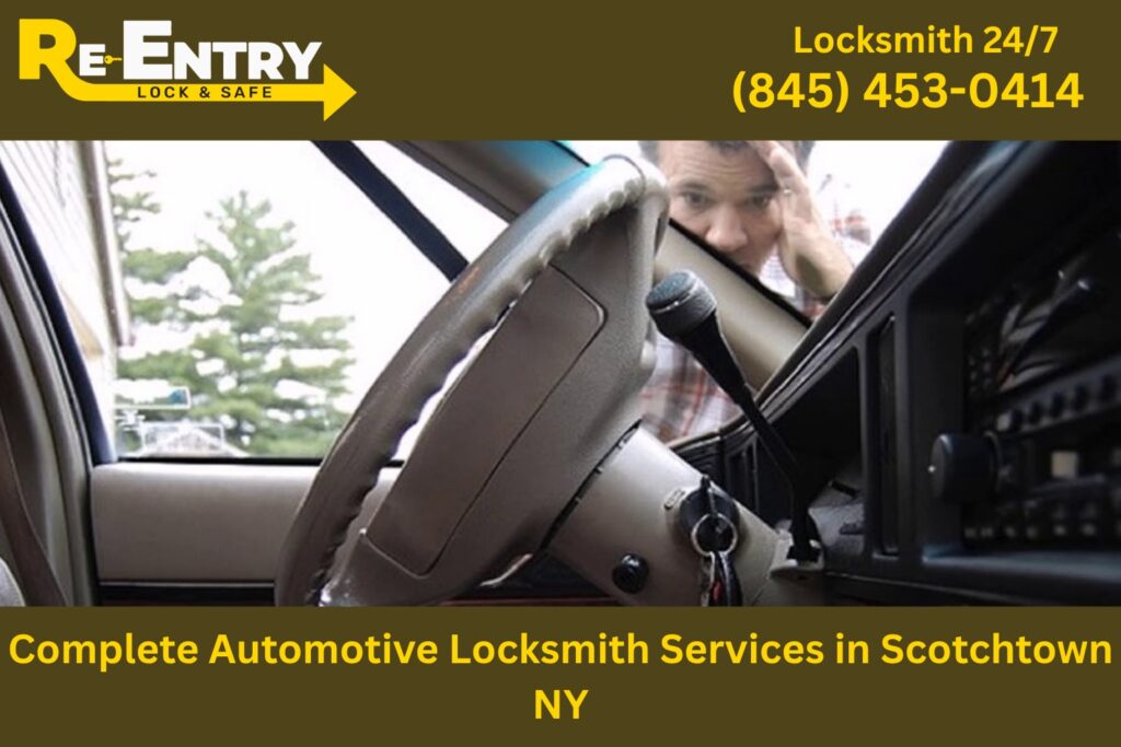 complete automotive locksmith services in Scotchtown NY including ignition repair and car key replacement