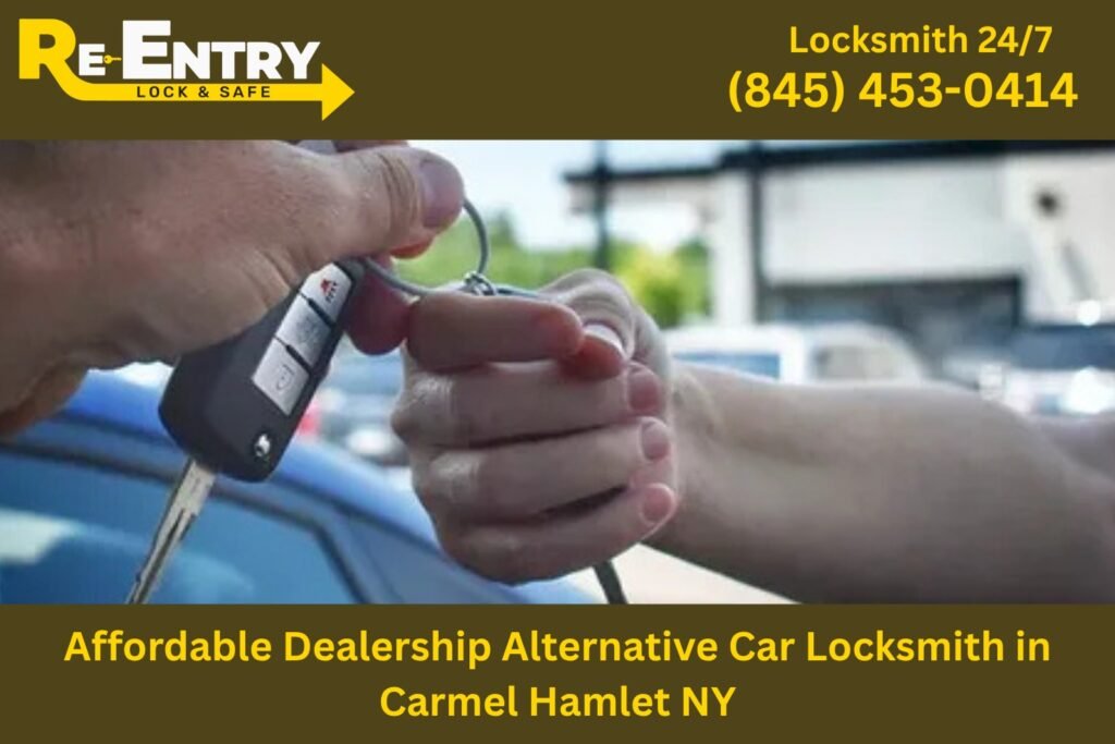 Affordable car locksmith offering dealership alternative key replacement services in Carmel Hamlet NY