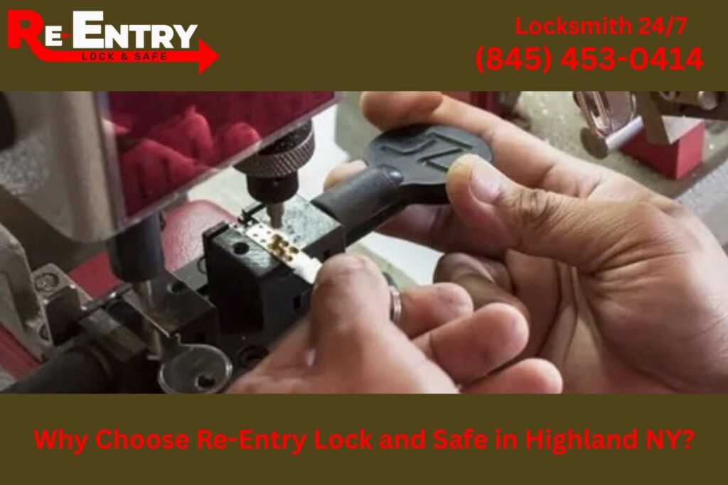 Re-Entry Lock and Safe locksmith services in Highland NY