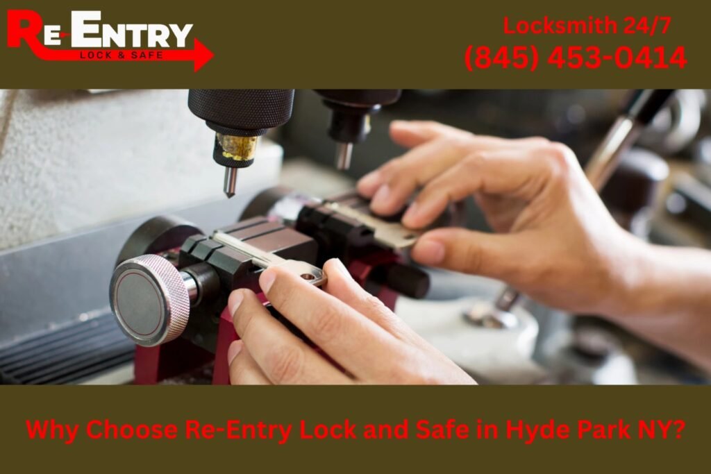Re-Entry Lock and Safe locksmith services in Hyde Park NY